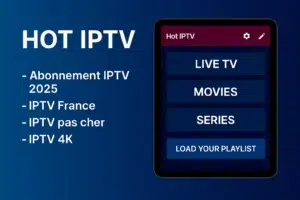 HOT IPTV – IPTV France 2025 en 4K Application fiable & pas chère