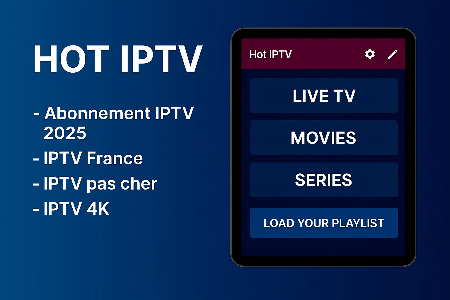 HOT IPTV – IPTV France 2025 en 4K Application fiable & pas chère